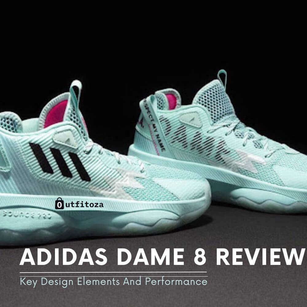 Adidas Dame 8 Review: Key Design Elements And Performance