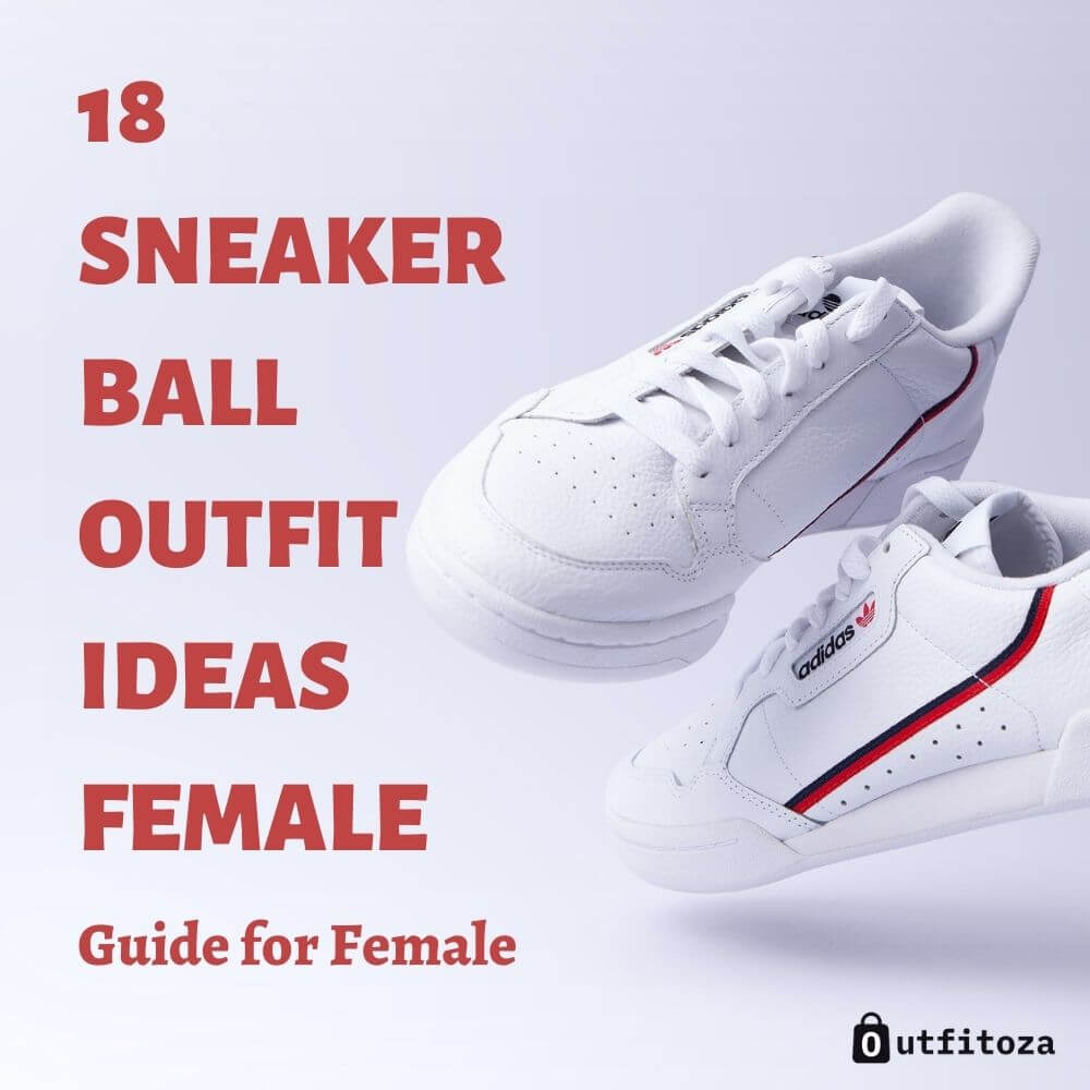 18 Sneaker Ball Outfit Ideas Female Fashion Inspiration