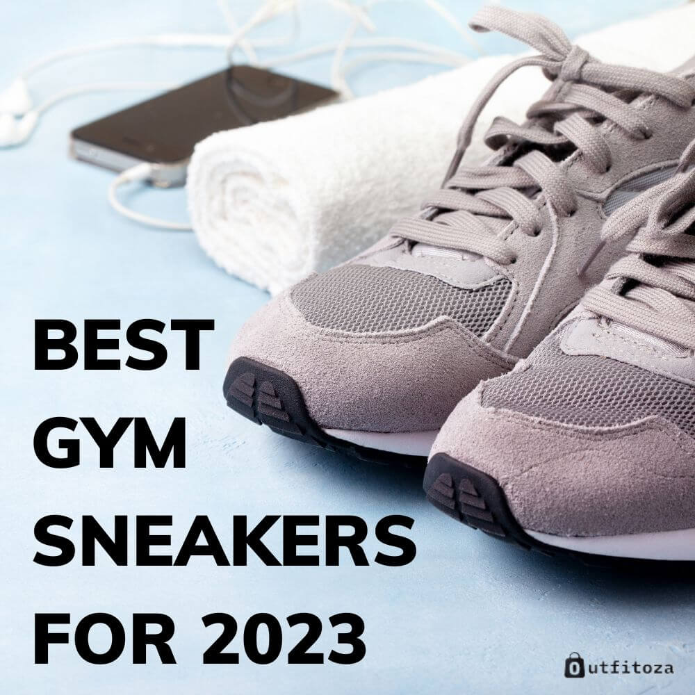 9 Best Gym Sneakers For 2023 Improve Your Workouts