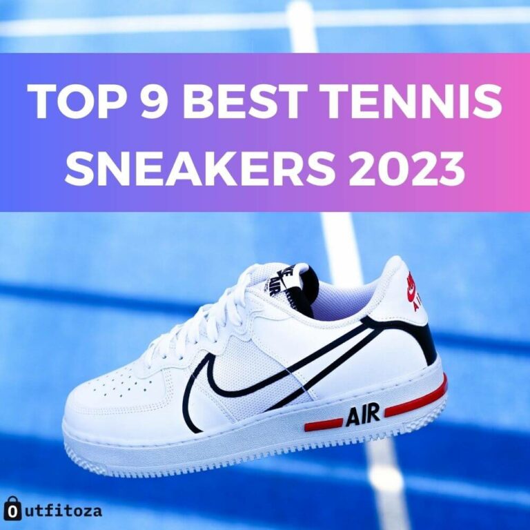 Top 9 Best Tennis Sneakers 2023