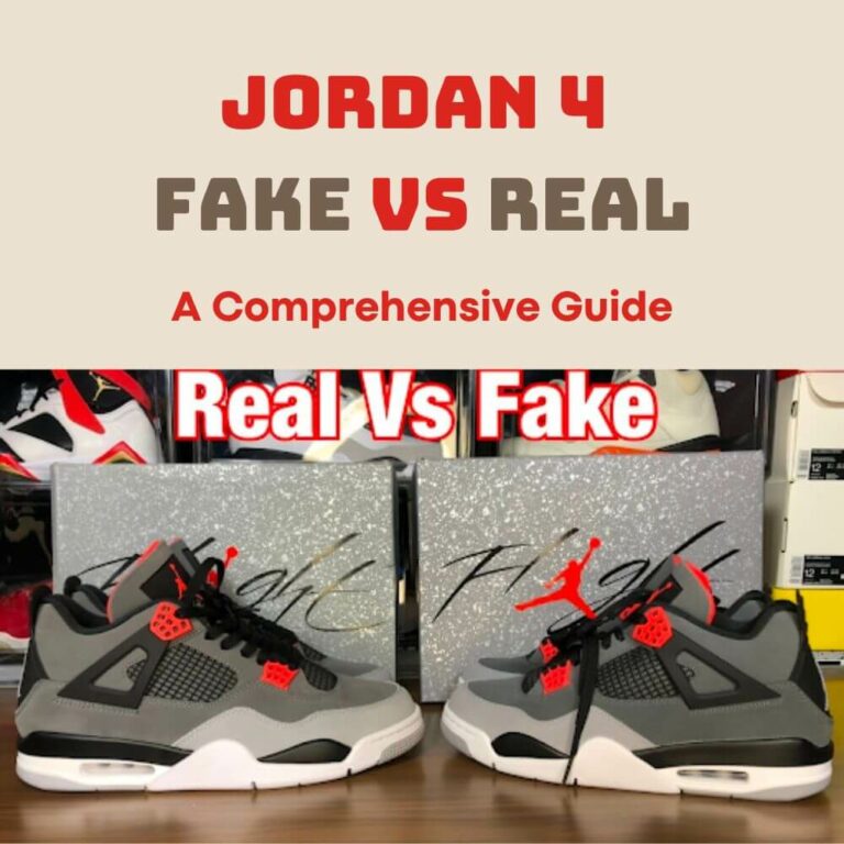 Jordan 4 Fake Vs Real: A Comprehensive Guide