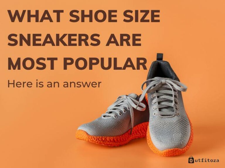 What Shoe Size Sneakers Are Most Popular: Here is an answer